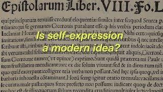 Is self-expression a modern idea?