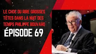 LE CHOC DU RIRE grosses têtes dans la nuit des temps Philippe Bouvard Épisode 69