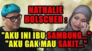 NATHALIE HOLSCHER SAMPAI MENETESKAN AIR MATA CURHAT KE UYA KUYA...