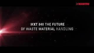 Meet the MXT 840: The Future of Waste Handling