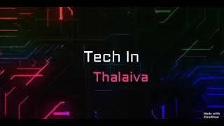 Tech In Thalaiva Intro New channel