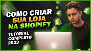  [PASSO A PASSO] CRIAÇÃO DE LOJA VIRTUAL DE DROPSHIPPING NA SHOPIFY 2023 - TUTORIAL COMPLETO