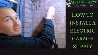 How to install a electric Garage supply and new circuits. -electrician Warwickshire