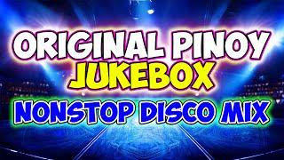 ORIGINAL PINOY JUKEBOX - OPM CHACHA BANGER NONSTOP DISCO MIX - DJMAR DISCO TRAXX