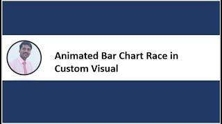 POWER BI | Animated Bar Chart Race in Custom Visual