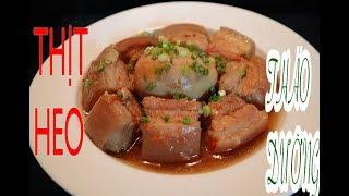 THỊT KHO TÀU - THỊT HEO THẢO DƯỠNG KHO TÀU | ẨM THỰC và CHIA SẺ