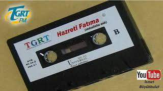 TGRT Kasetleri - Eshâb-ı kirâm serisi -  Hazreti Fatıma