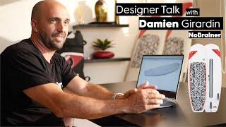 Designer Talk with Damien⎪NoBrainer