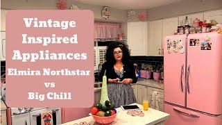 Vintage Inspired Appliances Elmira Northstar vs Big Chill