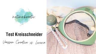 Test Kreisschneider | Vaessen Creative vs. Loveria | Auspack-Video, Review, Fazit