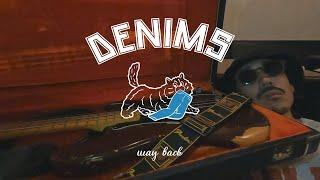 DENIMS - “way back" (Official Video)