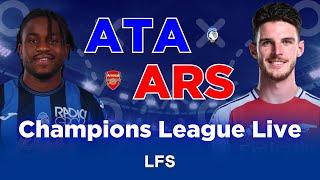 ATALANTA 0-0 ARSENAL | CHAMPIONS LEAGUE LIVE WATCHALONG COMMENTARY