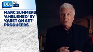 Marc Summers ‘Ambushed’ by ‘Quiet on Set’ Producers