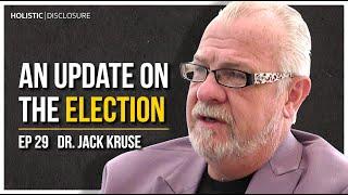 An Update On The Election  | Dr. Jack Kruse | EP 29