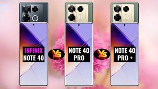 Infinix Note 40 Vs Note 40 Pro Vs Note 40 Pro Plus