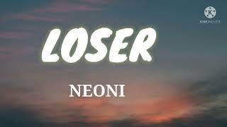 Neoni - LOSER (Lyrics)