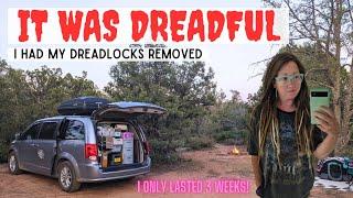 I Had My Dreadlocks Removed After Only 3 Weeks... | Resetting for My Next Van Life Adventure