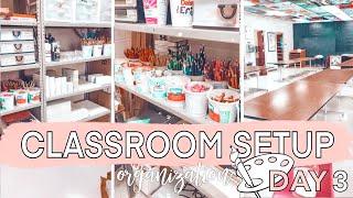 CLASSROOM SETUP DAY 3 | organizing my entire classroom + first year at a new school