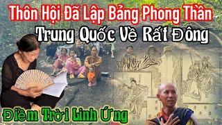 Thôn Hội đa lập bảng Phong Thần ( Cô Chính tiền Giang mật bí Hồn Thiên TQ về rất Đông | Châu Phú