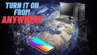 How to turn on your PC from anywhere