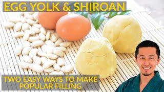 Two ways to make tasty Kimi-an | Shiroan & Egg yolk | Japanese desserts filling