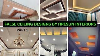 FALSE CEILING DESIGNS BY HRESUN INTERIORS /GYPSUM FALSE CEILING FOR BEDROOM,LIVING ROOM,KITCHEN