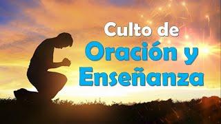 Culto de Oración y Enseñanza | IPUC Picachito