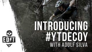 Adolf Silva introduces the DECOY - YT Industries all-new E-MTB