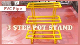 3 Step Pot Stand | DIY with PVC Pipe | How to make useful Pot stand at home easily