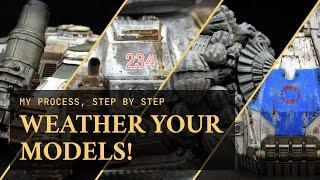 Weather your Models! | Visual Guide to Weathering | How to Get Started with Weathering