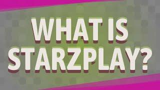 What is StarzPlay?