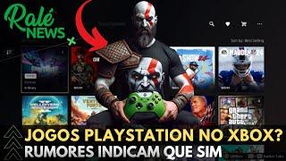 INACREDITÁVEL - JOGOS DO PLAYSTATION NO XBOX ESTÃO CADA VEZ MAIS PERTO SEGUNDO ESPECIALISTA