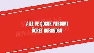 AİLE VE ÇOCUK YARDIMI ÜCRET BORDROSU