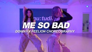 Tinashe - Me So Bad | Downy X Feelion Choreography