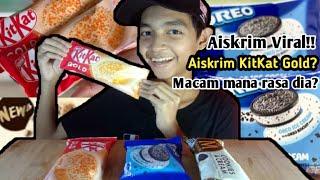 Aiskrim Viral : KITKAT GOLD //  OREO SANDWICH // MAGNUM COOKIES & CREAM