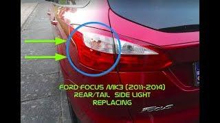 Ford Focus MK3 Estate (2011-2014) Tail/Rear Side light bulb replacing - How to replace light/bulb