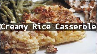 Recipe Creamy Rice Casserole