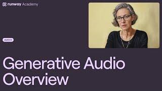 How to Use Generative Audio | Runway Academy