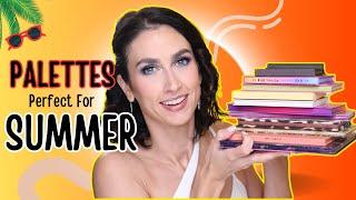 THE BEST PALETTES FOR SUMMER! | Summer Eyeshadow Must-Haves 2024