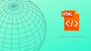 Rosi Volgarin | HTML Intro
