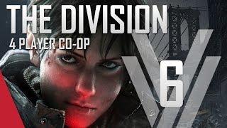 The Division Gameplay #6 (PC)  - 4 Player Co-op