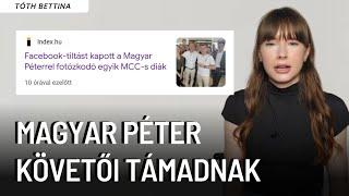 Magyar Péter követői támadnak. | Ki a felelős? | Tóth Bettina