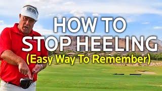 How To Stop Heeling The Ball