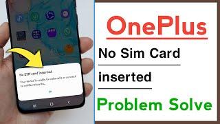 OnePlus No Sim Card Inserted Problem Solve