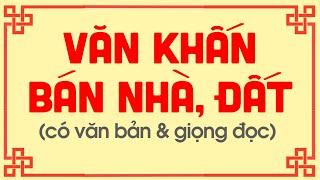 Muốn bán nhà nhanh, đừng bỏ lỡ bài khấn này - Gia Phong