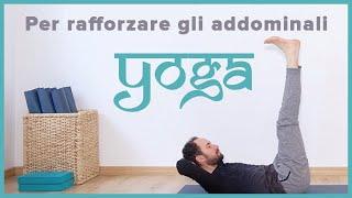 Yoga per rafforzare gli addominali