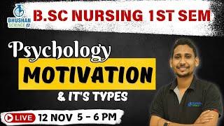 motivation | Psychology motivation | psychology bsc nursing | psychology bsc nursing 1st sem