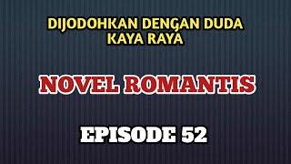 NOVEL ROMANTIS EPISODE :52 ~ KENZO DAN IVY