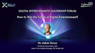 Digital Entertainment Leadership Forum 2021 Keynote: How to Win the Future of Digital Entertainment