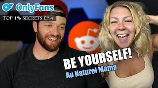 Au Naturel Mama - How to promote your Onlyfans on Reddit